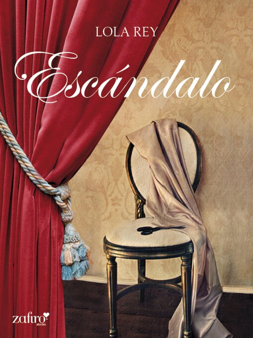 Title details for Escándalo by Lola Rey Gómez - Available